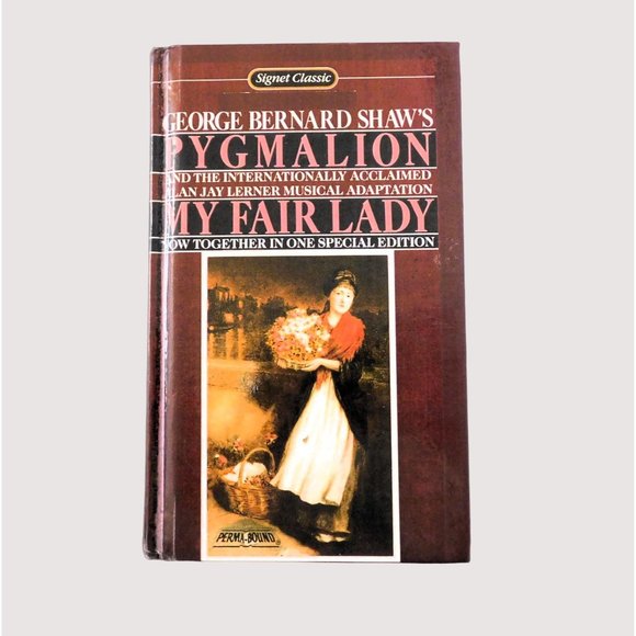 George Bernard Shaw's Pygmalion and My Fair Lady Vintage 1975 Hardcover Signet - Picture 1 of 6